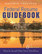 Federal Resume Guidebook: Writing the Successful "Outline Format Federal Resume"