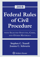 Federal Rules of Civil Procedure: With Selected Statutes, Cases, and Other Materials