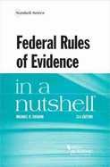 Federal Rules of Evidence in a Nutshell