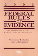 Federal Rules of Evidence: With Advisory Committee Notes, Legislative History, and Case Supplements, 2005 Statutory Supplement
