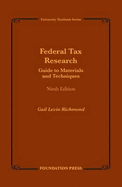 Federal Tax Research: Guide to Materials and Techniques