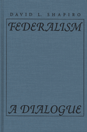 Federalism: A Dialogue