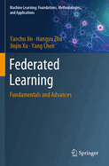Federated Learning: Fundamentals and Advances