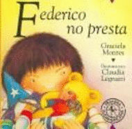 Federico No Presta - Montes, Graciela