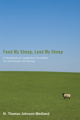 Feed My Sheep; Lead My Sheep - Johnson-Medland, N Thomas