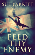 Feed Thy Enemy