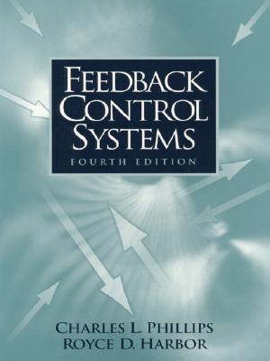 Feedback Control Systems - Phillips, Charles L, and Harbor, Royce D