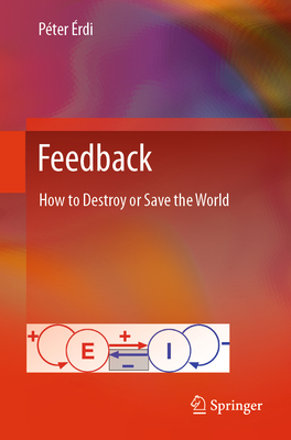 Feedback: How to Destroy or Save the World - rdi, Pter