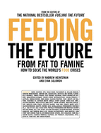 Feeding the Future: From Fat to Famine: How to Solve the World's Food Crises