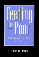 Feeding the Poor: Assessing Federal Food Aid