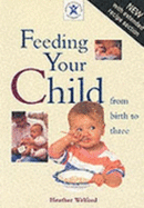 Feeding Your Child from Birth to Three