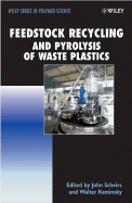 Feedstock Recycling and Pyrolysis of Waste Plastics: Converting Waste Plastics Into Diesel and Other Fuels