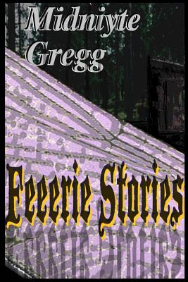 Feeerie Stories - Gregg, M D R