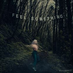 Feel Something