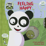 Feeling Happy: A Turn-And-Learn Emotions Book