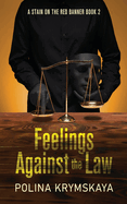 Feelings Against the Law