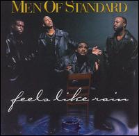 Feels Like Rain - Men of Standard