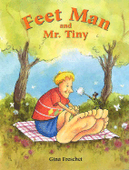 Feet Man and Mr. Tiny
