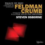 Feldman: Palais de Mari; Crumb: A Little Suite for Christmas