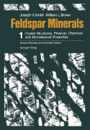 Feldspar Minerals: Volume 1 Crystal Structures, Physical, Chemical, and Microtextural Properties