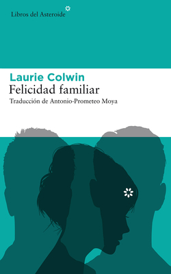 Felicidad Familiar - Colwin, Laurie