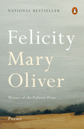Felicity: Poems