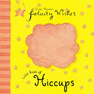 Felicity Wishes: Little Book of Hiccups