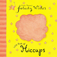 Felicity Wishes: Little Book Of Hiccups