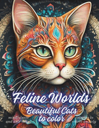 Feline Worlds: Beautiful Cats to color