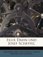 Felix Dahn Und Josef Scheffel