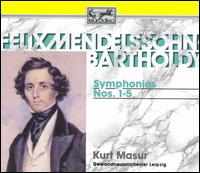 Felix Mendelssohn-Bartholdy: Symphonies Nos. 1-5 - Adele Stolte (soprano); Celestina Casapietra (soprano); Peter Schreier (tenor); MDR Leipzig Radio Chorus (choir, chorus);...