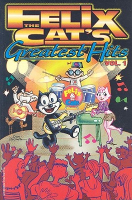 Felix the Cat's Greatest Hits - Various, and Henning, Jenn, and Fitzgerald, Pete