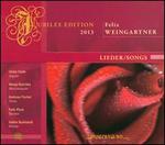 Felix Weingartner: Lieder/Songs