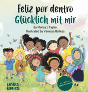 Feliz por dentro / Glcklich mit mir: Ein zweisprachiges Kinderbuch Spanisch Deutsch/un libro bilinge para nios espaol aleman