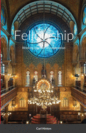 Fellowship: Working together in cooperation