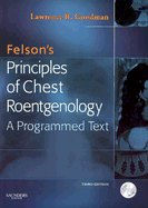 Felson's Principles of Chest Roentgenology - Goodman, Lawrence R, MD