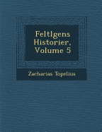 Feltl Gens Historier, Volume 5