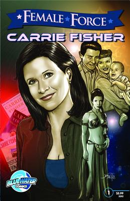 Female Force: Carrie Fisher - Paule, Ryan, and Phillips, Joe (Cover design by), and Cooke, Cw