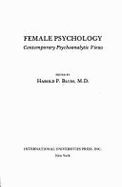 Female psychology : contemporary psychoanalytic views