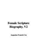 Female Scripture Biography, V2
