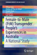 Female-To-Male (Ftm) Transgender People's Experiences in Australia: A National Study