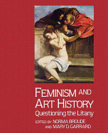 Feminism and Art History: Questioning the Litany