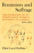 Feminism and Suffrage Emergence