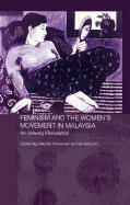 Feminism and the Women's Movement in Malaysia: An Unsung (R)Evolution