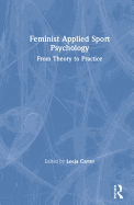 Feminist Applied Sport Psychology: From Theory to Practice