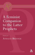 Feminist Companion to the Latter Prophets