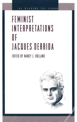 Feminist Interpretations of Derrida - Holland, Nancy (Editor)