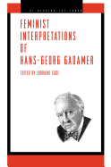 Feminist Interpretations of Hans-Georg Gadamer