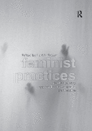 Feminist Practices: Interdisciplinary Approaches to Women in Architecture