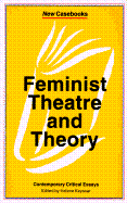 Feminist Theatre and Theory